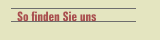 So finden Sie uns